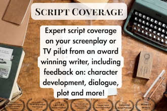 provide coverage for your screenplay or TV pilot