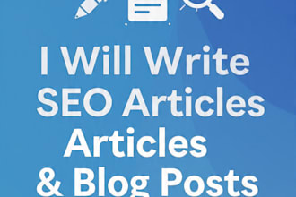 write SEO article and blog post writing service