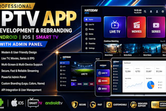 develop or rebrand your iptv app for android ios and smart tv with admin panel