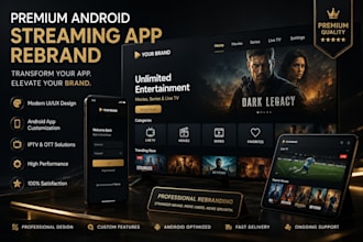 transform your android streaming app into a premium branded platform