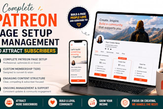 create patreon page setup and management to attract subscriber