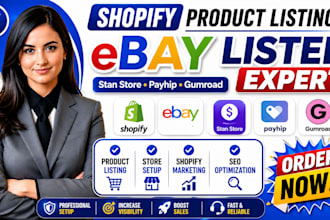 do shopify product listing, shopify marketing, ebay lister and stan store setup