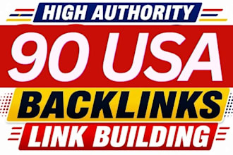 build 90 USA high authority backlinks for SEO link building