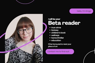 be your honest and thoughtful beta reader