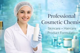 be your cosmetic chemist for skincare haircare detergent and product formulation