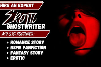 ghostwrite nsfw fanfiction, erotic story, romance ghostwriter, bdsm, smut, kinky