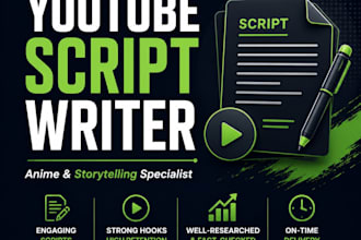 write engaging youtube scripts for your anime channel