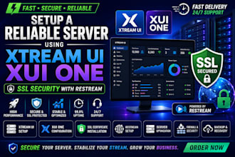 setup a reliable sever using xtream ui, xui one, ssl security with restream