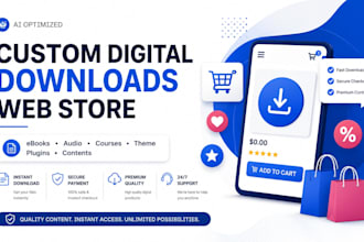build an ai optimized custom digital downloads web store