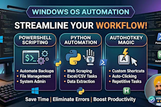 automate windows tasks using python, powershell, and autohotkey