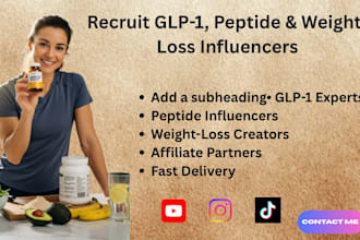 recruit glp 1, peptide, and weight loss influencers for your brand