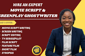 write a professional screenplay, movie script, film script, and TV pilot