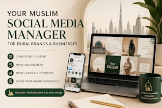 be  your muslim social media manager for dubai brands and businesses