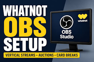 setup obs studio for whatnot vertical streams auctions card breaks