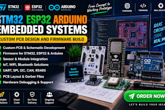 stm32 esp32 arduino embedded systems, custom pcb design and firmware build