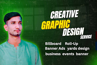 create a professional signboard, billboard, and pull up banner design