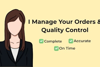 handle your order management and quality control