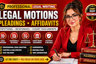 draft legal motions pleadings affidavits petitions and court documents