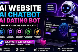 develop custom ai website, ai chatbot and ai dating bot development