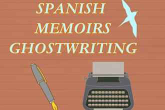 write the manuscript of your spanish memoirs or translate your english ones