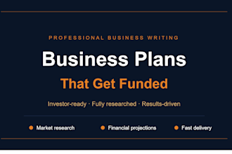 write a professional business plan to launch or grow your business