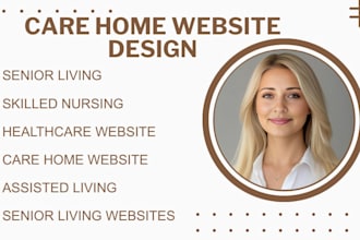 design website for skilled nursing, ccrcs,  speech therapy, supportive living