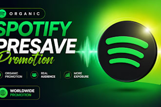 do organic spotify promotion, spotify presave campaign and music marketing