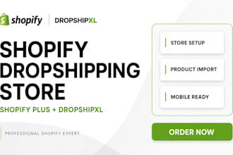 build shopify dropshipping store shopify plus dropshipxl ecommerce store design