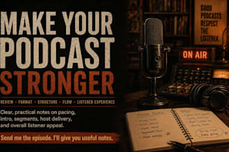 critique your podcast and give practical improvement notes