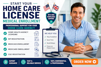 assist with home care license application and medical enrollment