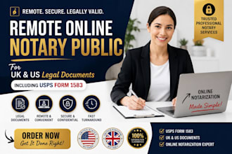 notarize UK and US legal documents and usps form 1583 as a remote online notary