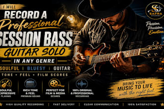record a professional session bass guiter solo in any genre