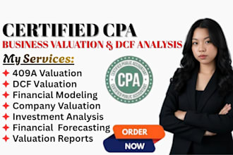 do CPA business valuation,409a valuation, dcf valuation and financial reporting