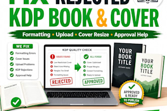 format, proofread, upload, and fix rejected amazon KDP books and covers