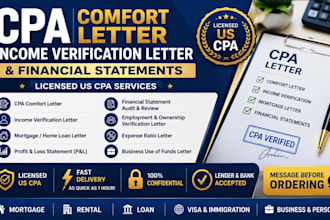 get a professional CPA comfort letter, income verification letter, or financial