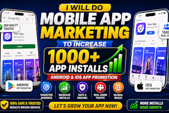 do mobile app marketing to increase 1000 app installs android ios app promotion