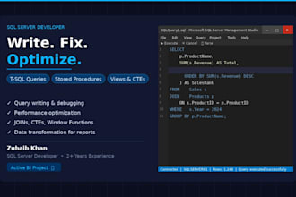 write, fix, and optimize sql server queries, stored procedures, and views