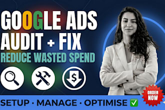 audit and fix your google ads adwords PPC campaign to reduce wasted spend
