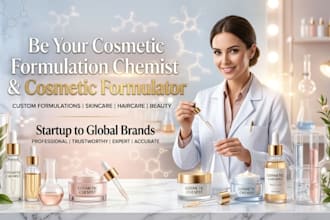 be your cosmetic formulation chemist and cosmetic formulator