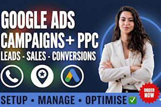 setup and manage google ads PPC campaigns for local service businesses