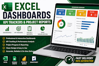 create excel dashboards, KPI trackers and project reports