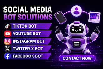 develop social media bot, twitter bot, tiktok bot, instagram bot, youtube bot