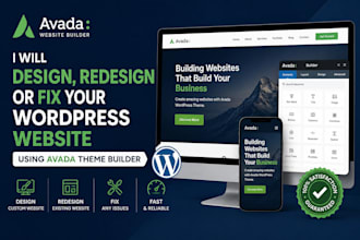 design, redesign or fix your divi wordpress website using avada theme builder