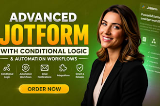 build advanced jotform with conditional logic and automation