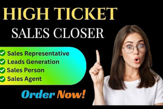 be your expert sales closer for online sales and leads