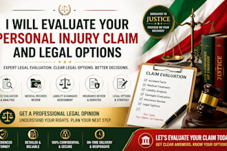 evaluate your personal injury claim and legal options