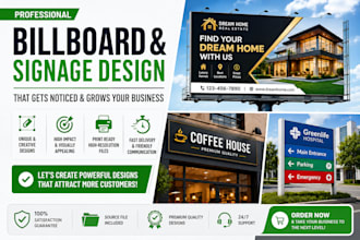 design any type of billboard, signage for your business