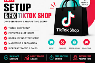 setup tik tok shop, fix tiktok shop, tiktok dropshipping shop marketing setup