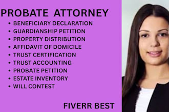 be your probate lawyer for trusts, inheritance,guardianship and property matters