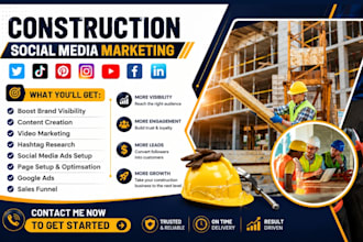 be your construction social media manager, content creator and lead generation